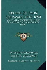 Sketch Of John Crummer, 1816-1890
