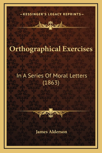 Orthographical Exercises