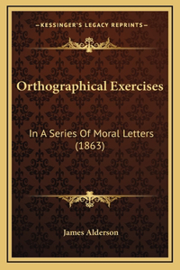 Orthographical Exercises