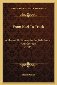 From Keel To Truck