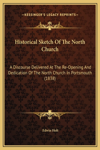 Historical Sketch Of The North Church