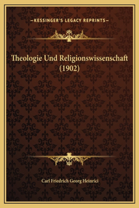 Theologie Und Religionswissenschaft (1902)
