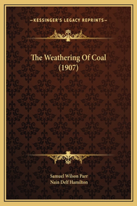 The Weathering Of Coal (1907)