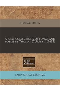 A New Collections of Songs and Poems by Thomas D'Urfey ... (1683)