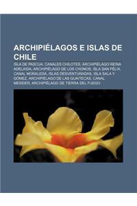 Archipielagos E Islas de Chile