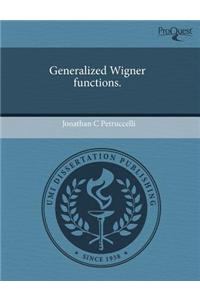 Generalized Wigner Functions