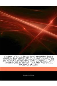 Articles on Cinema of Chad, Including