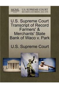 U.S. Supreme Court Transcript of Record Farmers' & Merchants' State Bank of Waco V. Park