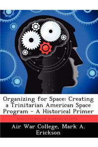 Organizing for Space