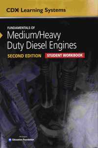 Fundamentals of Medium/Heavy Duty Diesel Engines Student Workbook