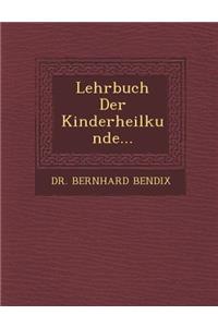 Lehrbuch Der Kinderheilkunde...