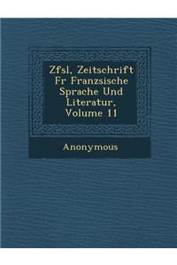 Zfsl, Zeitschrift Fur Franz Sische Sprache Und Literatur, Volume 11