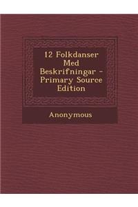 12 Folkdanser Med Beskrifningar