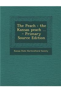 The Peach: The Kansas Peach ...