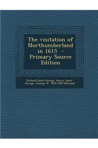 The Visitation of Northumberland in 1615