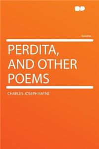 Perdita, and Other Poems
