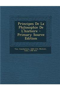 Principes de La Philosophie de L'Histoire