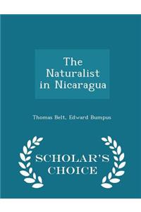 The Naturalist in Nicaragua - Scholar's Choice Edition