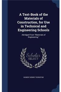 A Text-Book of the Materials of Construction, for Use in Technical and Engineering Schools