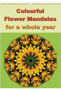 Colourful Flower Mandalas for a Whole Year 2018