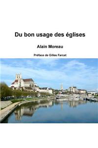 Du Bon Usage Des Eglises