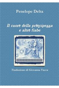 Il Cuore Della Principessa e Altre Fiabe