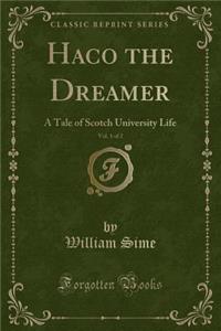 Haco the Dreamer, Vol. 1 of 2