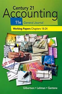 Print Working Papers, Chapters 18-24 for Century 21 Accounting General Journal, 11th Edition