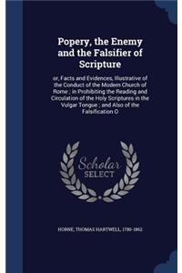 Popery, the Enemy and the Falsifier of Scripture
