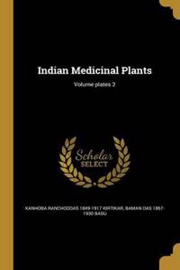 Indian Medicinal Plants; Volume plates 2