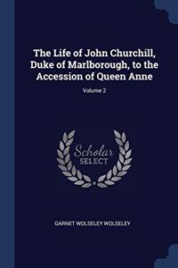 THE LIFE OF JOHN CHURCHILL, DUKE OF MARL