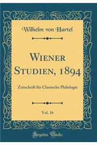 Wiener Studien, 1894, Vol. 16