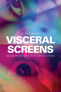 Visceral Screens