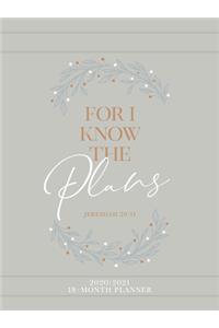 2021 18-Month Planner: For I Know the Plans (Faux Ziparound)