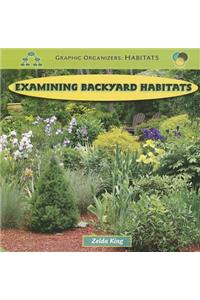 Examining Backyard Habitats