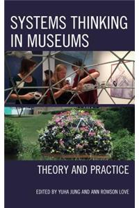 Systems Thinking in Museums