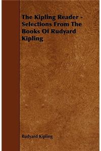 Kipling Reader - Selections from the Books of Rudyard Kipling