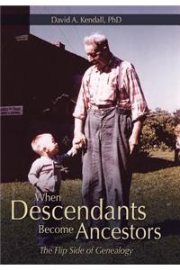 When Descendants Become Ancestors