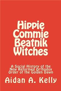 Hippie Commie Beatnik Witches