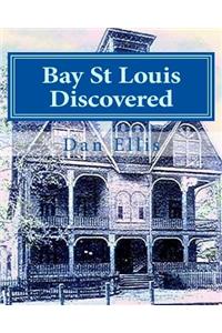 Bay St Louis Discovered