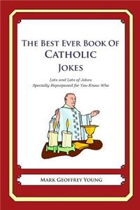 Best Ever Book of Catholic Jokes