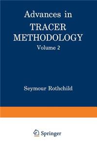 Advances in Tracer Methodology