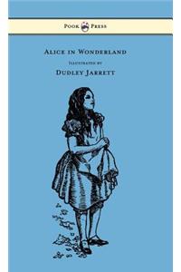 Alice in Wonderland - Illustrated by Dudley Jarrett