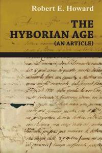 The Hyborian Age (An Article)