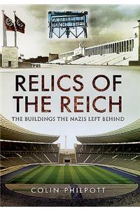 Relics of the Reich: The Buildings the Nazis Left Behind