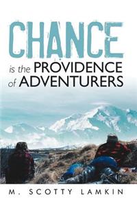 Chance Is the Providence of Adventurers