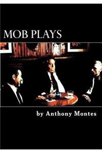 Mob Plays