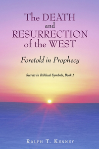 The Death and Resurrection of the West
