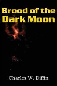 Brood of the Dark Moon