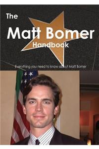 The Matt Bomer Handbook - Everything You Need to Know about Matt Bomer